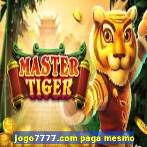 jogo7777.com paga mesmo